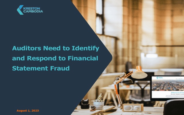 Auditors need to Identify & Respond to Financial Statement By Fraud
