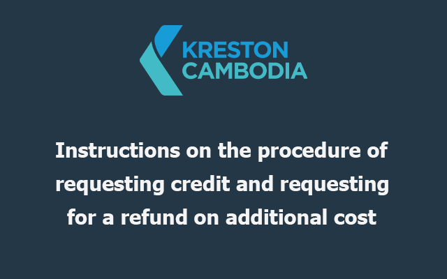 Instructions on the procedure of requesting credit and requesting for a refund on additional cost