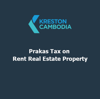Prakas Tax on Rent Real Estate Property