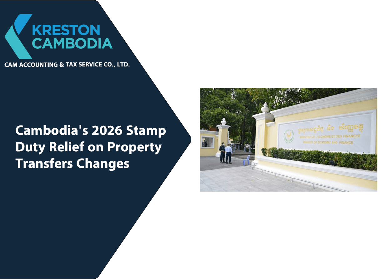 Cambodia’s 2026 Stamp Duty Relief on Property Transfers: Key Changes and Practical tips