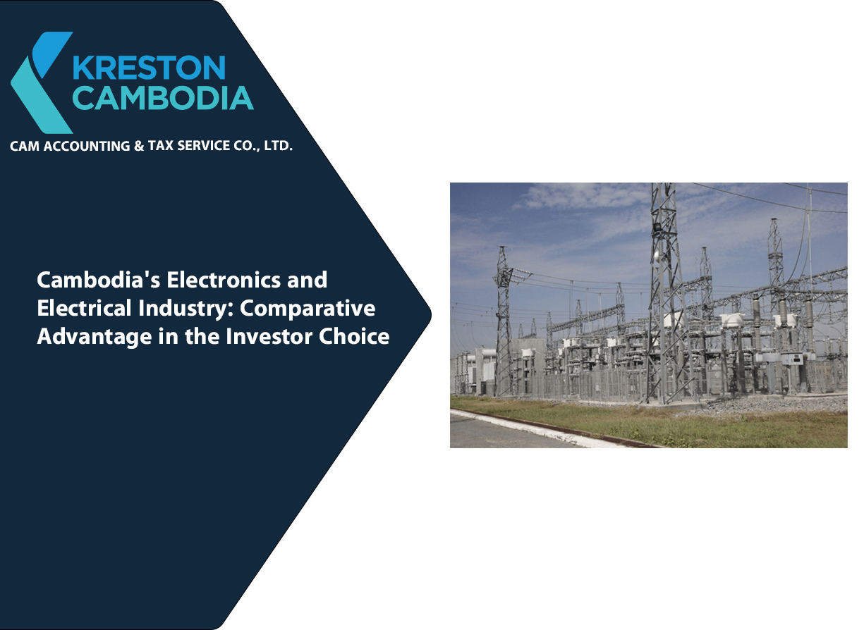 Cambodia’s Electronics and Electrical Industry: Comparative Advantage in the Investor Choice