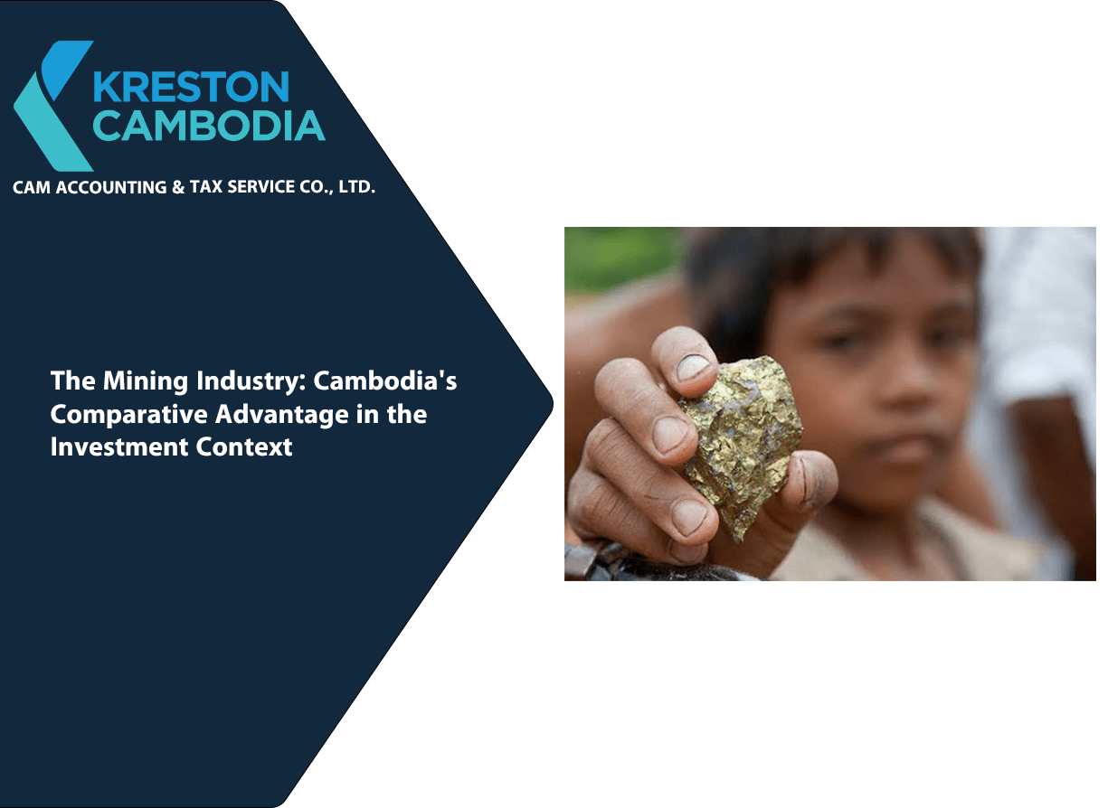 The Mining Industry: Cambodia’s Comparative Advantage in the Investment Context